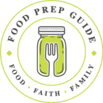 Food Prep Guide – Preserving & Storing Food