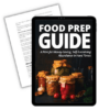 Food Prep Guide: A Plan for Money-Saving, Self-Sustaining Abundance in Hard Times - e-book (8.5 x 11