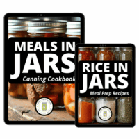 Meals in Jars: A Canning Cookbook + Rice in Jars - Digital Bundle