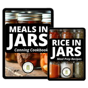 Meals in Jars: A Canning Cookbook + Rice in Jars - Digital Bundle